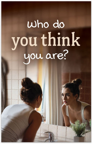 Who Do You Think You Are?