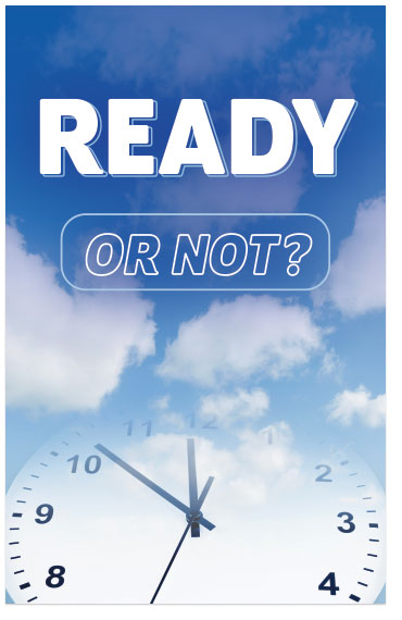 Ready Or Not? (NKJV)