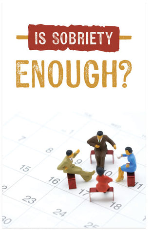 Is Sobriety Enough?
