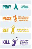 Pray, Pass, Set, Kill (For Men)