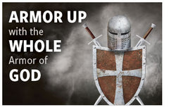 Armor Up With The Whole Armor Of God