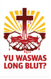Are You Washed In The Blood? (Tok Pisin) (Page 1)