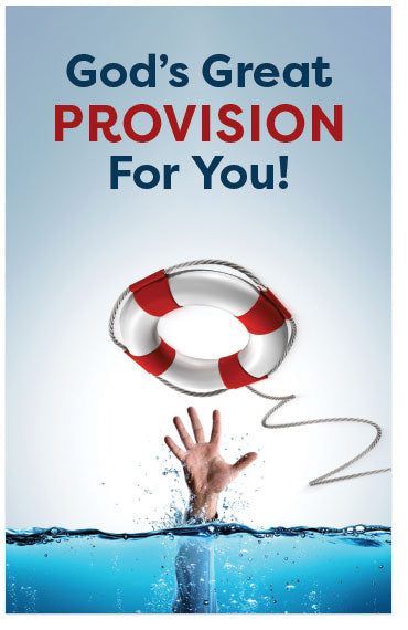 God's Great Provision For You (4-Page Gospel Tract)