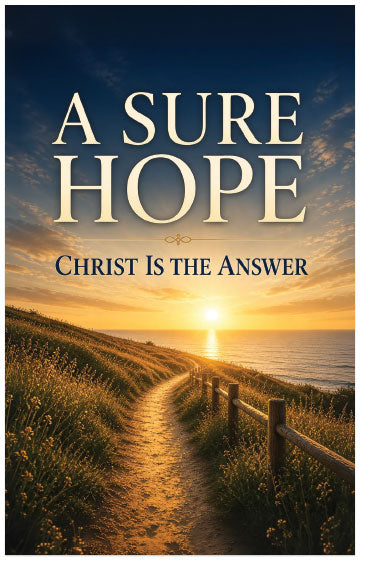 A Sure Hope: Christ Is The Answer (Page 1)