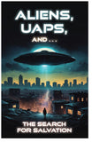 Aliens, UAPs, And ... The Search For Salvation (Page 1)