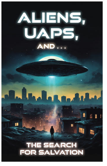 Aliens, UAPs, And ... The Search For Salvation (Page 1)