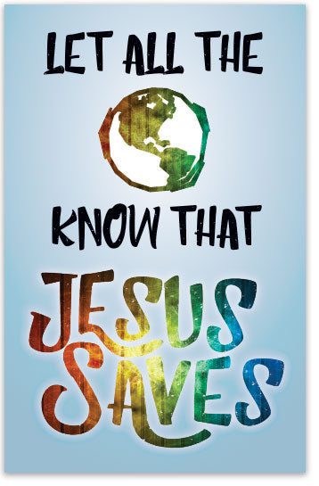 Let All The World Know That Jesus Saves (Personalized) (1)