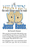 In Heaven, The Only Things Made By Man Are The Holes In Jesus' Hands (KJV)