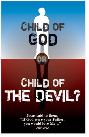 Child of God, or Child of the Devil? (NIV)