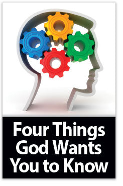 Four Things God Wants You To Know (Previous Version, NKJV)