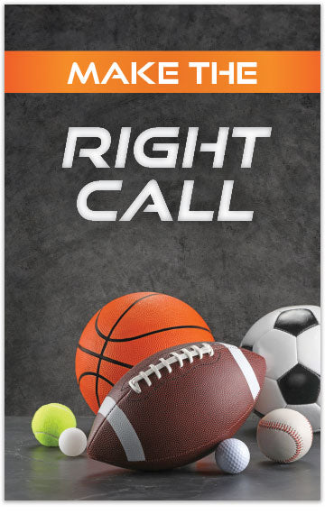 Make The Right Call