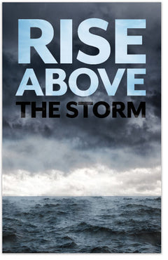 Rise Above the Storm