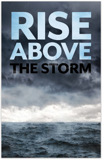 Rise Above the Storm