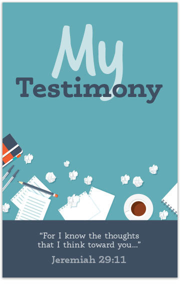 My Testimony (Jeremiah 29:11)