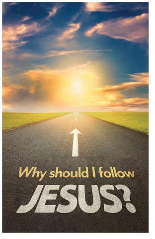 Why Should I Follow Jesus?