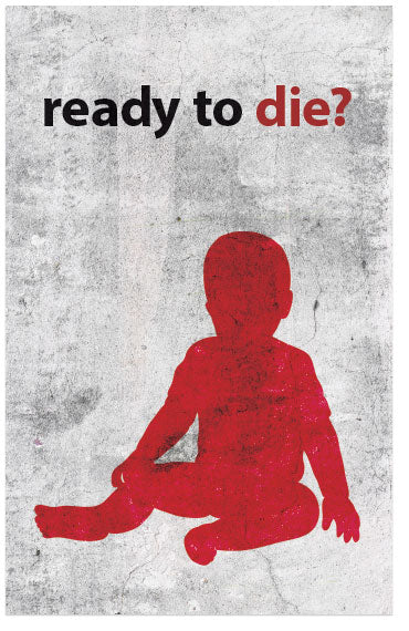 Ready To Die?