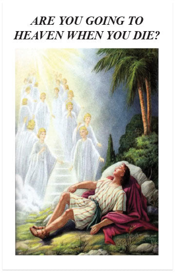 Are You Going To Heaven When You Die?