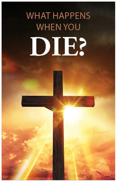 What Happens When You Die?