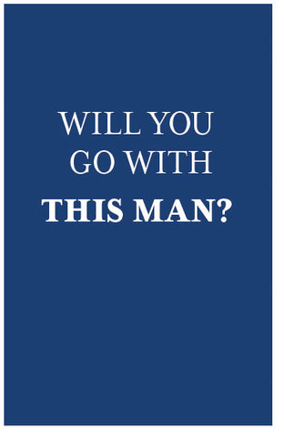 Will You Go With This Man? (NKJV)