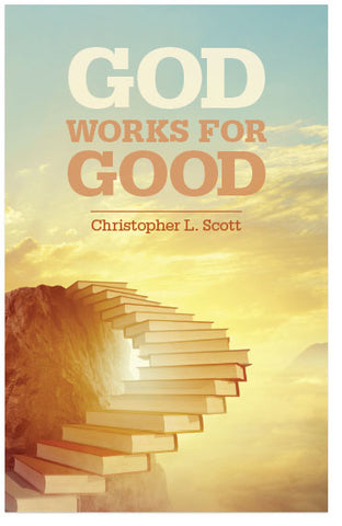 God Works For Good