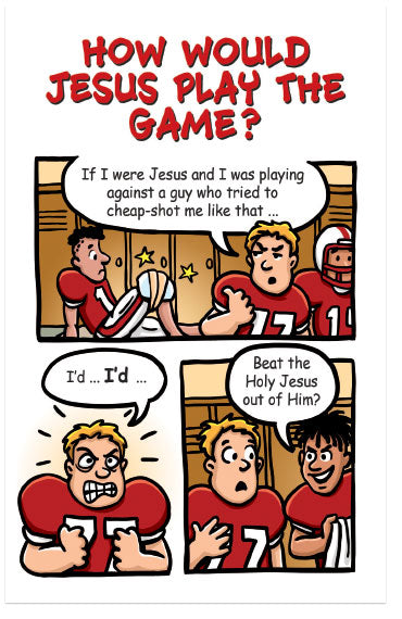 How Would Jesus Play The Game?