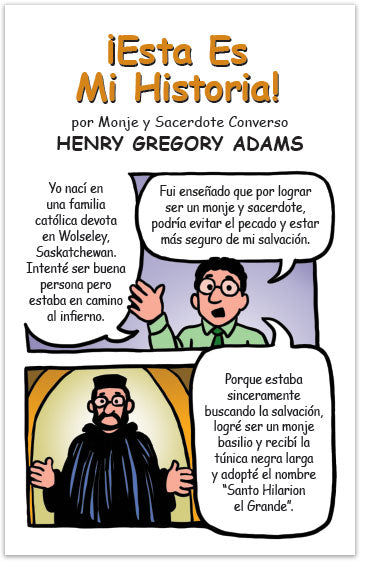 This Is My Story! By Converted Monk And Priest Henry Gregory Adams (Spanish)