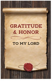 Gratitude & Honor To My Lord