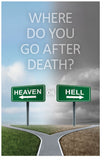 Where Do You Go After Death, Heaven Or Hell?