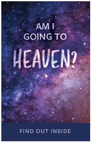 Am I Going To Heaven? Find Out Inside