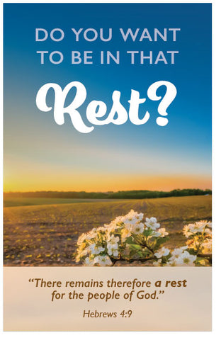 Do You Want To Be In That Rest?