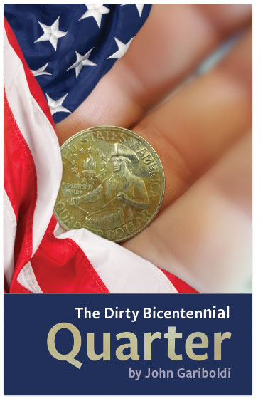 The Dirty Bicentennial Quarter