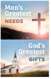 Man's Greatest Needs, God's Greatest Gifts