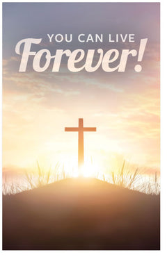 You Can Live Forever!
