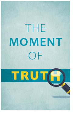The Moment Of Truth