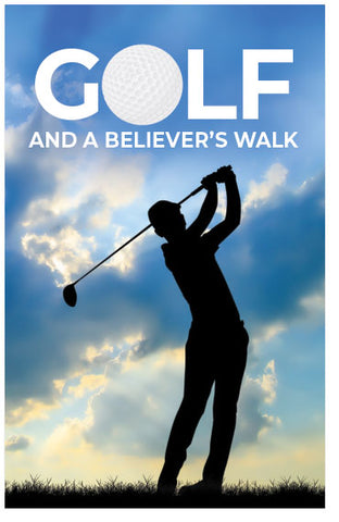 Golf And A Believer's Walk