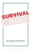 Survival Guide For Those Left Behind