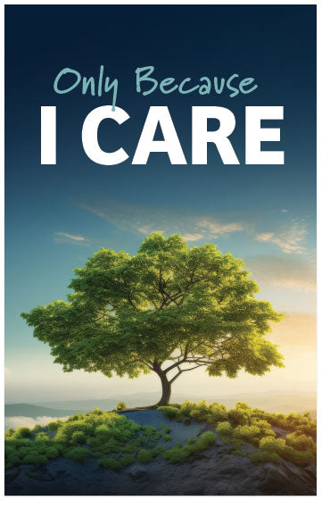 Only Because I Care