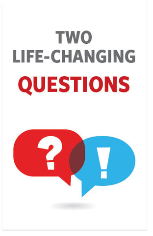 Two Life-Changing Questions (Revised)
