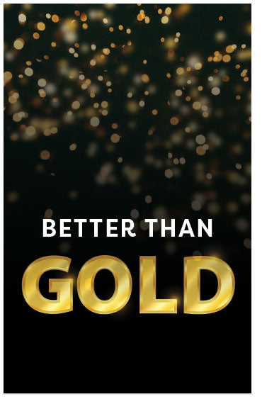 Better Than Gold