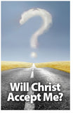 Will Christ Accept Me? (NASB) (Preview page 1)