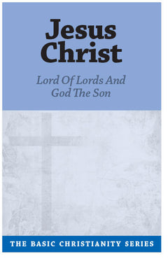 Basic Christianity Series #7: Jesus Christ (Preview page 1)