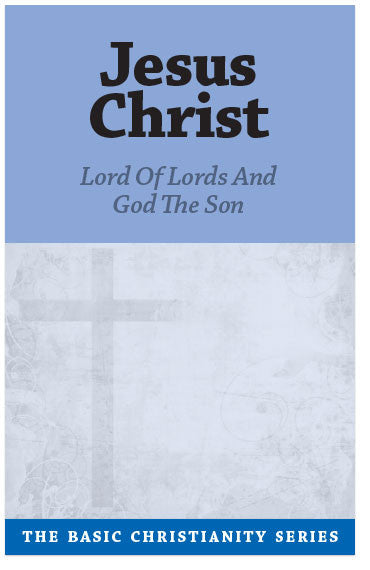Basic Christianity Series #7: Jesus Christ (Preview page 1)