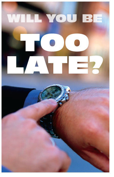 Will You Be Too Late? (KJV) (Preview page 1)