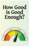 How Good Is Good Enough? (NIV) (Preview page 1)