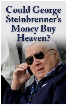Could George Steinbrenner's Money Buy Heaven? (NKJV) (Preview page 1)