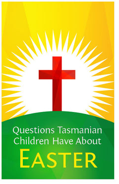 Questions Tasmanian Children Have About Easter (CEV) (Preview page 1)