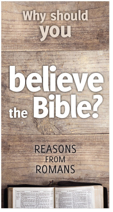 Why Should You Believe The Bible?
