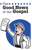 The Good News of the Gospel (Preview page 1)