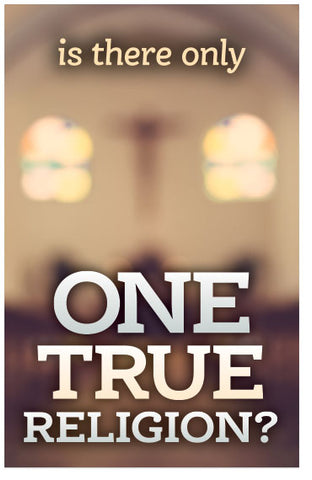 Is There Only One True Religion? (KJV)