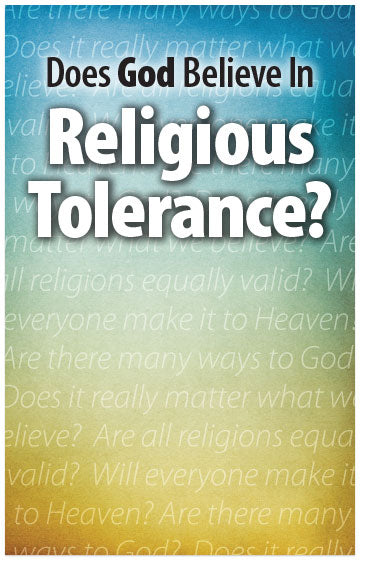 Does God Believe in Religious Tolerance? (NKJV)